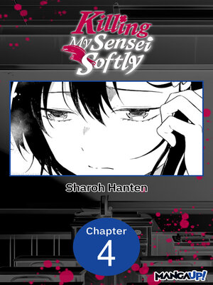 cover image of Killing My Sensei Softly, Volume 4